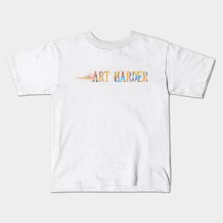 Art harder Kids T-Shirt